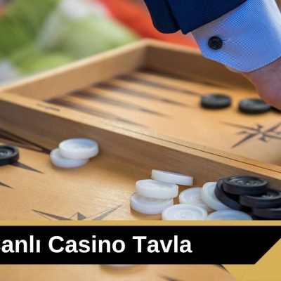 Canlı Casino Tavla